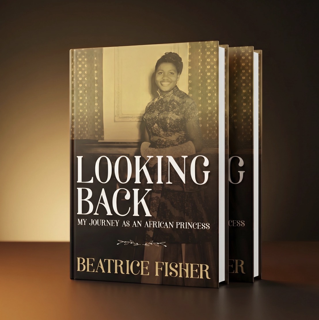 Looking Back: My Journey as an African Princess by Beatrice Fisher